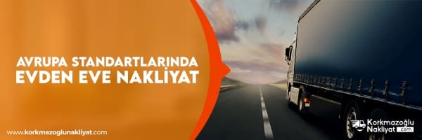Avrupa Birliği Standartlarında Evden Eve Nakliyat