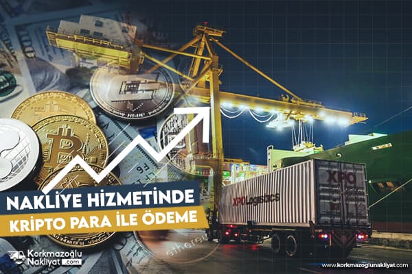 Nakliye Hizmetinde Kripto Para İle Ödeme