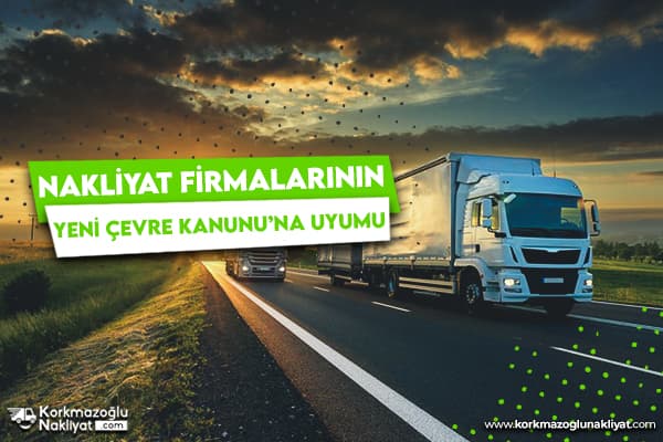 Nakliyat Firmalarının Çevre Kanununa Uyumu